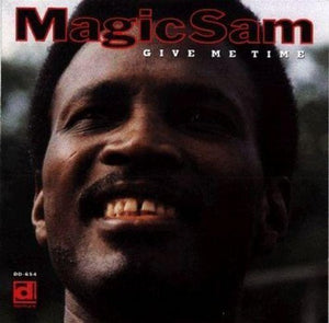 MAGIC SAM | GIVE ME TIME
