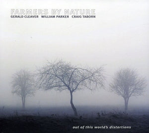FARMERS BY NATURE | OUT OF THIS WORLDS DISTORTIONS