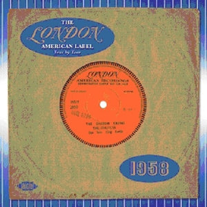 VARIOUS ARTISTS | LONDON AMERICAN LABEL YEAR BY YEAR 1958 / VARIOUS