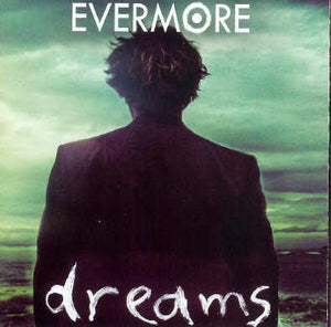 EVERMORE | DREAMS