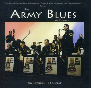 UNITED STATES ARMY BLUES JAZZ ENSEMBLE | EVENING IN CONCERT