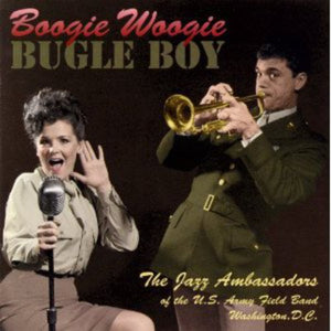 U.S. ARMY FIELD JAZZ BAND | BOOGIE WOOGIE BUGLE BOY