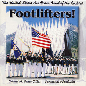 UNITED STATES AIR FORCE BAND OF THE ROCKIES^U.S. AIR FORCE BAND OF THE ROCKIES | FOOTLIFTERS