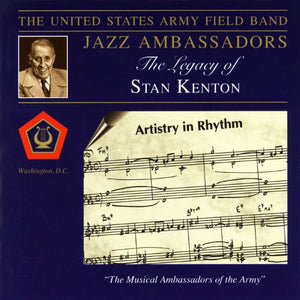 UNITED STATES ARMY FIELD BAND^U.S. ARMY FIELD JAZZ BAND | LEGACY OF STAN KENTON