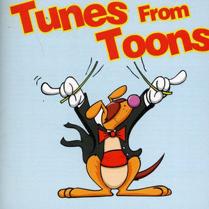 VARIOUS ARTISTS | TUNES FROM TOONS