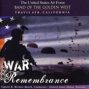 UNITED STATES AIR FORCE BAND OF THE GOLDEN WEST^U.S. AIR FORCE BAND OF THE GOLDEN WEST | WAR & REMEMBRANCE