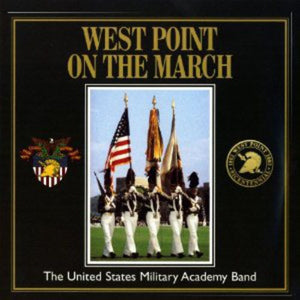 UNITED STATES MILITARY ACADEMY BAND^U.S. MILITARY ACADEMY BAND | WEST POINT ON THE MARCH