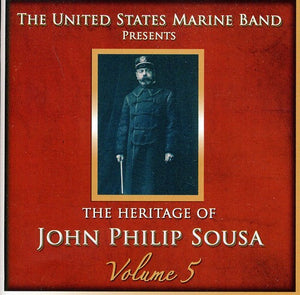 UNITED STATES MARINE BAND | HERITAGE OF JOHN PHILIP SOUSA 5