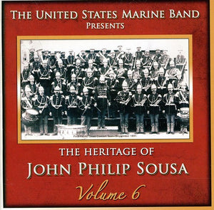 UNITED STATES MARINE BAND | HERITAGE OF JOHN PHILIP SOUSA 6