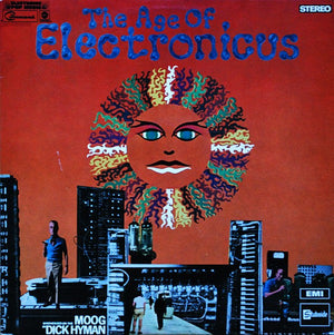 DICK HYMAN | AGE OF ELECTRONICUS