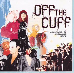 VARIOUS | OFF THE CUFF COMPILATION OF NZ ARTISTS