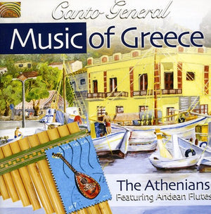 THE ATHENIANS | MUSIC OF GREECE: CANTO GENERAL