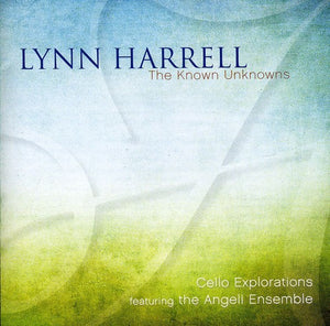 LYNN HARRELL | KNOWN UNKNOWNS