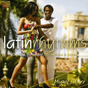 MIGUEL CASTRO | LATIN RHYTHMS