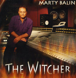 MARTY BALIN | WITCHER