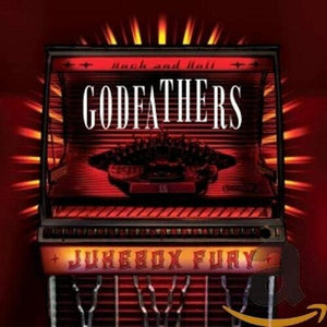 THE GODFATHERS | JUKEBOX FURY