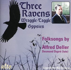 ALFRED DELLER^A. DELLER | THREE RAVENS & THE WRAGGLE-TAGGLE GYPSIES