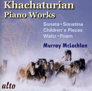 MURRAY MCLACHLAN^A. KHACHATURIAN | PIANO MUSIC