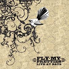FLY MY PRETTIES | FLY MY PRETTIES LIVE AT BATS