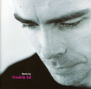 WORKS BY FREDRIK ED