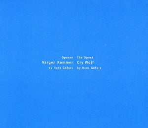 MALM  OPERA ORCHESTRA^HANS GEFORS | OPERA CRY WOLF