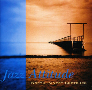 JAZZ ATTITUDE | NORTH PANTRY SKETCHES
