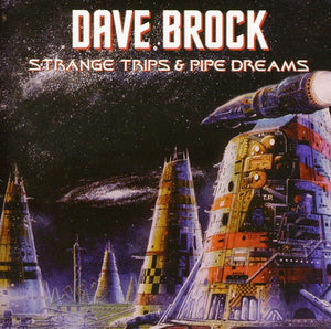 DAVE BROCK | STRANGE TRIPS & PIPE DREAMS
