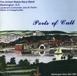 UNITED STATES NAVY BAND^U.S. NAVY BAND & SEA CHANTERS CHORUS | PORTS OF CALL