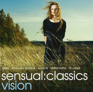 VARIOUS ARTISTS^SENSUAL CLASSICS: VISION | SENSUAL: CLASSICS VISION / VARIOUS