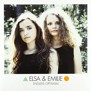 ELSA & EMILIE | ENDLESS OPTIMISM