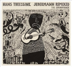 HANS THEESSINK | JEDERMANN REMIXED - THE SOUNDTRACK