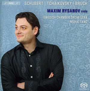 MAXIM RYSANOV | MAXIM RYSANOV PLAYS SCHUBERT, TCHAIKOVSKY, BRUCH