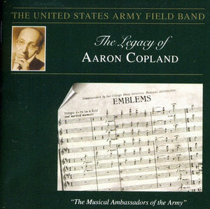 UNITED STATES ARMY FIELD BAND^A. COPLAND | LEGACY OF AARON COPLAND: EMBLEMS