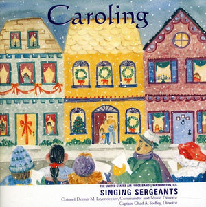 UNITED STATES AIR FORCE SINGING SERGEANTS^UNITED STATES AIR FORCE BAND^U.S. AIR FORCE SINGING SERGEANTS | CAROLING