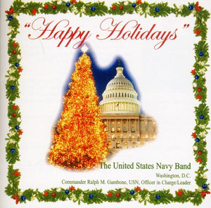 UNITED STATES NAVY BAND^U.S. NAVY BAND & SEA CHANTERS CHORUS | HAPPY HOLIDAYS