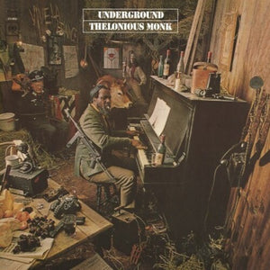THELONIOUS MONK | UNDERGROUND
