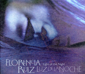 FLORENCIA RUIZ | LIGHT OF THE NIGHT