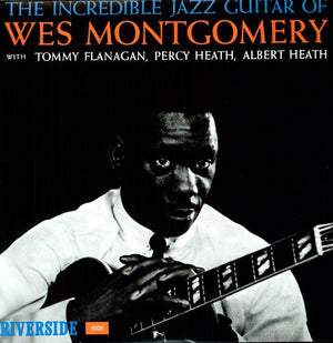 WES MONTGOMERY | INCREDIBLE JAZZ GUITAR