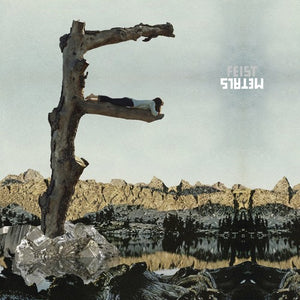 FEIST | METALS