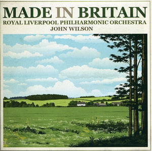 ROYAL LIVERPOOL PHILHARMONIC ORCHESTRA & JOHN WILS^JOHN WILSON | MADE IN BRITAIN