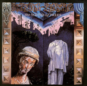 SCHNELL FENSTER | SOUND OF TREES