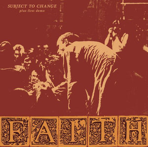 THE FAITH^FAITH | SUBJECT TO CHANGE / FIRST DEMO