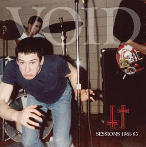 VOID | SESSIONS 1981-83