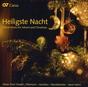 HEILIGSTE NACHT: CHORAL MUSIC ADVENT & CHRISTMAS