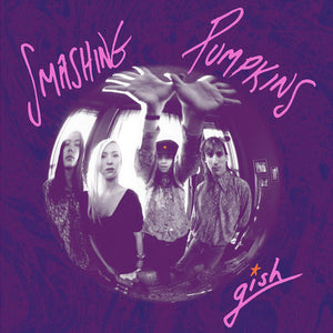 SMASHING PUMPKINS | GISH (REMASTERED)