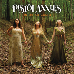 PISTOL ANNIES | INTERSTATE GOSPEL (VINYL)