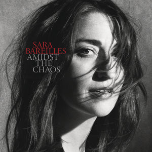 SARA BAREILLES | AMIDST THE CHAOS (2LP SET) (VINYL)