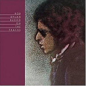 BOB DYLAN | BLOOD ON THE TRACKS