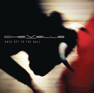 CHEVELLE | HATS OFF TO THE BULL