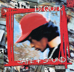 DJ QUIK | SAFE AND SOUND